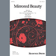 mirrored beauty ssa choir joel raney