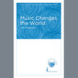 music changes the world ssa choir jim papoulis