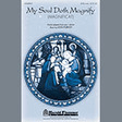 my soul doth magnify magnificat satb choir john purifoy