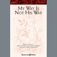 my way is not his way satb choir mary mcdonald