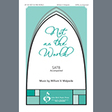 not as the world satb choir william v. malpede