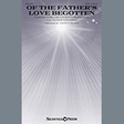 of the father's love begotten arr. jantz a. black satb choir aurelius clements prudentius