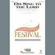 oh sing to the lord satb choir david von kampen