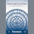 praise and exaltation satb choir joseph m. martin