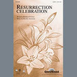 resurrection celebration bb trumpet 1 choir instrumental pak heather sorenson