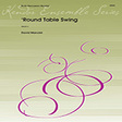 round table swing part 1 percussion ensemble dave mancini