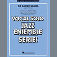 s dano samba jazz 'n' samba arr. mark taylor tenor sax 1 jazz ensemble antonio carlos jobim