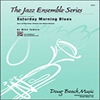 saturday morning blues 1st eb alto saxophone jazz ensemble mike tomaro