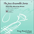 saturday morning blues full score jazz ensemble mike tomaro