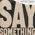say something feat. chris stapleton piano, vocal & guitar chords right hand melody justin timberlake