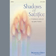 shadows of sacrifice full score choir instrumental pak john purifoy