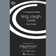 sing, laugh, love satb choir thomas porter