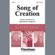 song of creation satb choir joseph m. martin