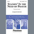 standin' in the need of prayer satb choir don hart