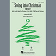 swing into christmas medley satb choir mac huff