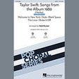 taylor swift: songs from the album 1989 medley arr. mark brymer satb choir taylor swift