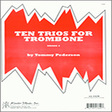 ten trios for trombone 2nd trombone brass ensemble pederson