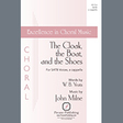 the cloak, the boat, and the shoes satb choir john milne