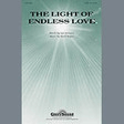 the light of endless love satb choir mark hayes