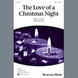 the love of a christmas night satb choir greg gilpin