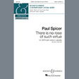 there is no rose of such virtue satb choir paul spicer