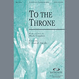 to the throne horn 1 & 2 choir instrumental pak j. daniel smith