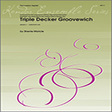 triple decker groovewich full score percussion ensemble sherrie maricle