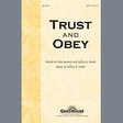 trust and obey satb choir jeffrey a. smith