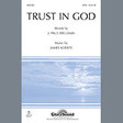 trust in god satb choir j. paul williams