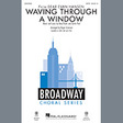 waving through a window arr. roger emerson 2 part choir pasek & paul