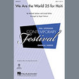 we are the world 25 for haiti 3 part mixed choir roger emerson