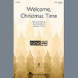 welcome, christmas time 2 part choir mary donnelly and george l.o. strid