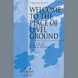 welcome to the place of level ground full score choir instrumental pak bj davis
