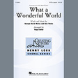 what a wonderful world arr. tripp carter satb choir louis armstrong