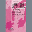 when the stars burn down blessing and honor trombone 3/tuba choir instrumental pak camp kirkland