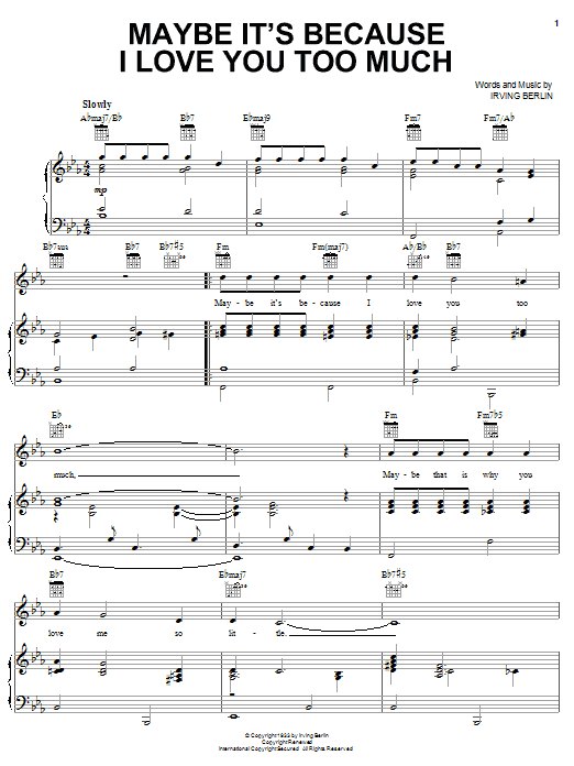 Maybe It's Because I Love You Too Much (Piano, Vocal & Guitar Chords (Right-Hand Melody)) von Irving Berlin