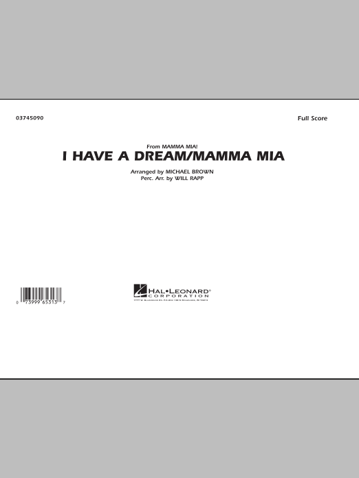I Have a Dream/Mamma Mia! - Conductor Score (Full Score) (Marching Band) von Michael Brown