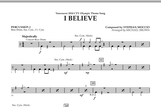 I Believe (Vancouver 2010 CTV Olympic Theme Song) - Percussion 2 (Concert Band) von Michael Brown