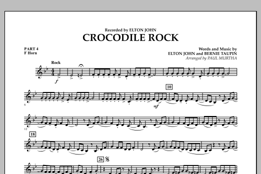 Crocodile Rock - Pt.4 - F Horn (Concert Band: Flex-Band) von Paul Murtha