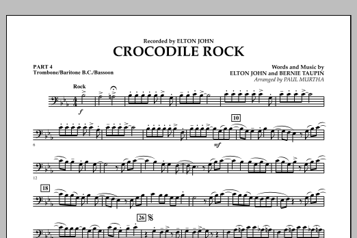 Crocodile Rock - Pt.4 - Trombone/Bar. B.C./Bsn. (Concert Band: Flex-Band) von Paul Murtha