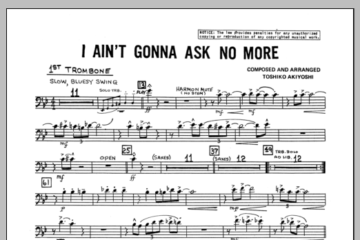 I Ain't Gonna Ask No More - 1st Trombone (Jazz Ensemble) von Toshiko Akiyoshi