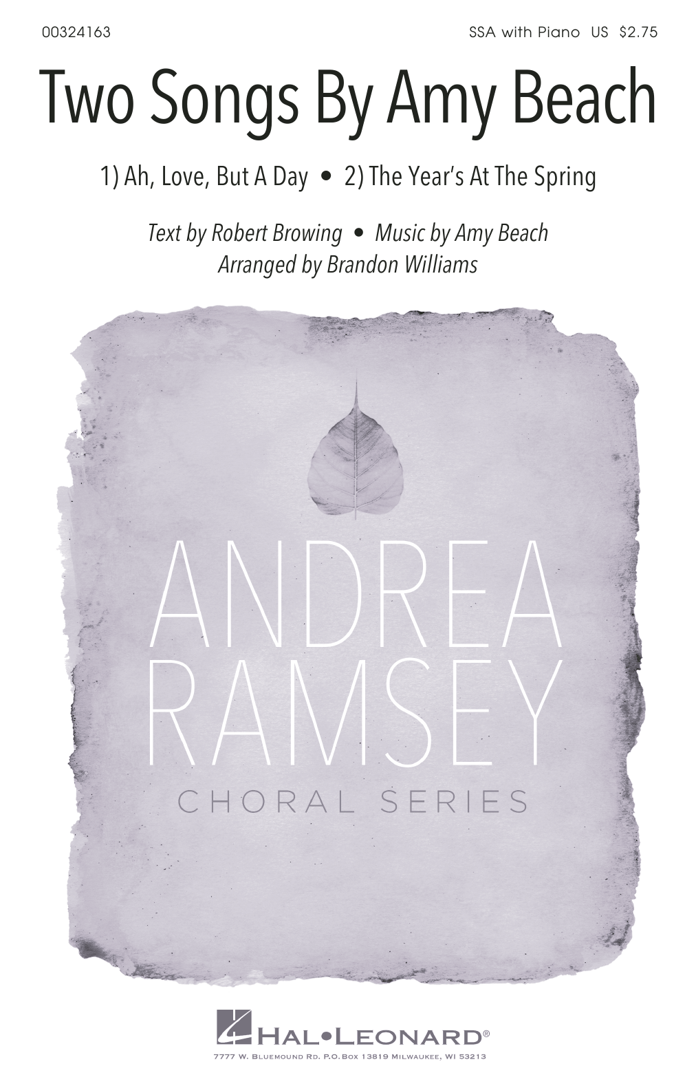 Two Songs By Amy Beach (Ah, Love, But A Day and The Year's At The Spring) (arr. Brandon Williams) (SSA Choir) von Robert Browing and Amy Beach