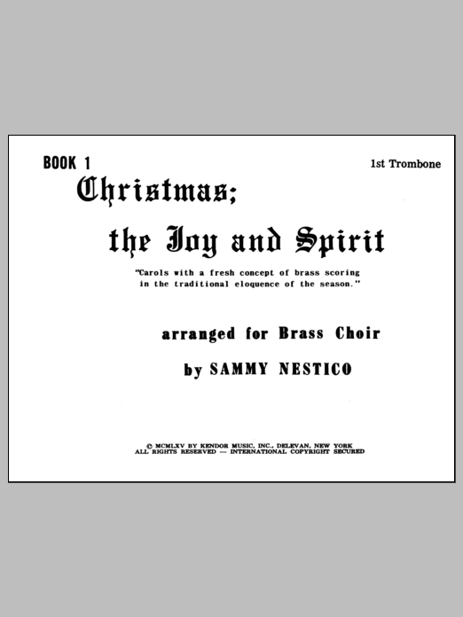 Christmas; The Joy & Spirit - Book 1/1st Trombone (Brass Ensemble) von Nestico