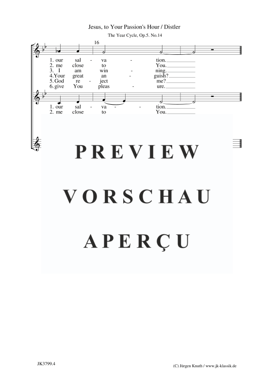 gallery: Jesus, to Your Passion´s Hour (The Year Cycle, Op.5. No.14), , (female choir SSA)