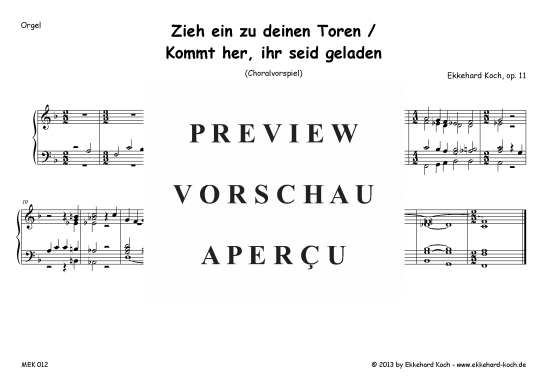 Kommt her, ihr seid geladen / Zieh ein zu deinen Toren 