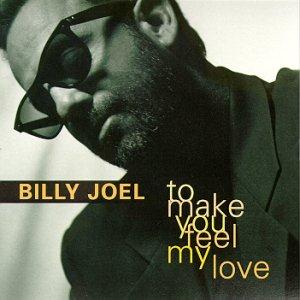 cover: To Make You Feel My Love, Billy Joel