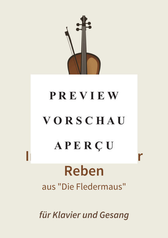 gallery: Im Feuerstrom der Reben - aus Die Fledermaus , , (Gesang + Klavier)