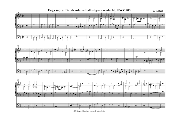 gallery: Durch Adams Fall ist ganz verderbt / BWV 705 - Fuga sopra , , (Orgel Solo)