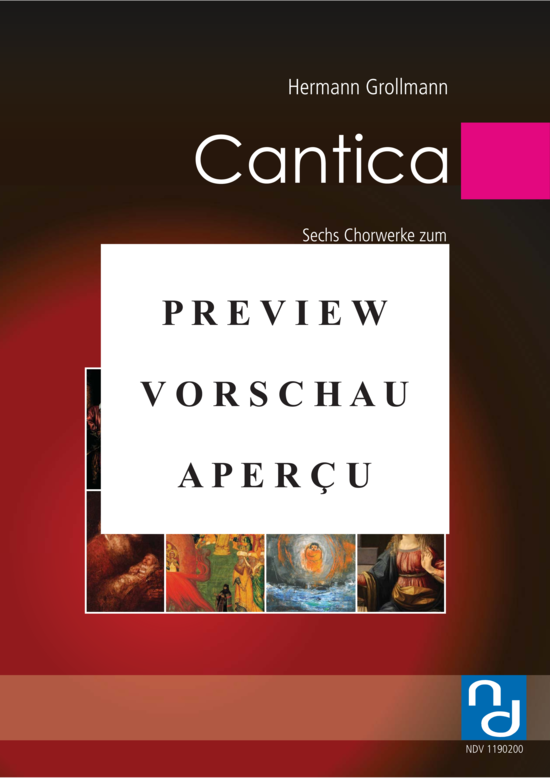 gallery: Cantica - Sechs Chorwerke zum Alten und Neuen Testament und Canticum triumphale , , (Solo, Gemischter Chor und Klavier)