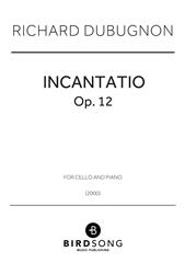 cover: Incantatio, Richard Dubugnon, Klavier, Violoncello